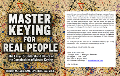 Master Keying For Real People By: William M. Lynk, CML, CPS, ICML, CMIL, CAI, M.Ed.